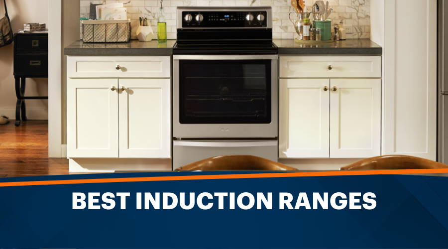 Best Induction Ranges: Best 2024 Induction Ranges Brands and Models